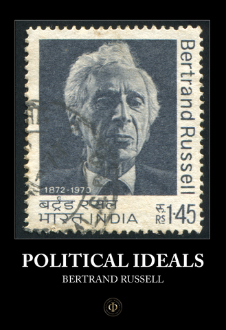 Bertrand Russell - Political Ideals