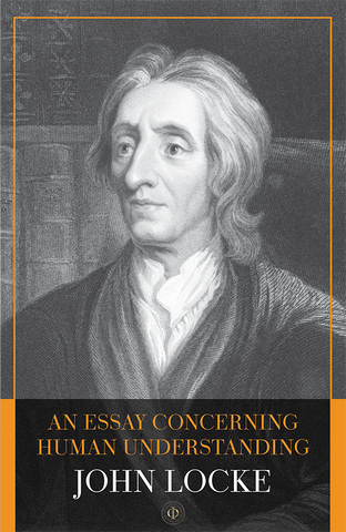 John Locke - An Essay Concerning Human Understanding