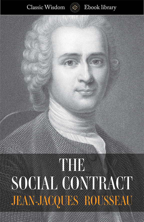 Jean-Jacques Rousseau - The Social Contract